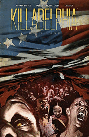 Killadelphia. Book 1: Deluxe Edition