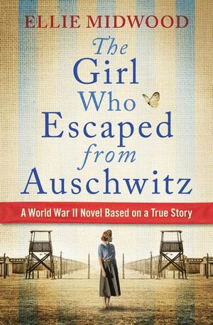 Girl who escaped from auschwitz, The