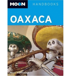 Moon handbooks: oaxaca
