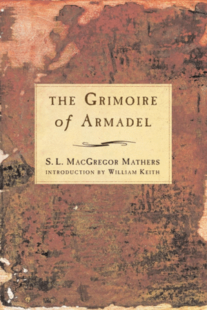 The Grimoire of Armadel (Revised)
