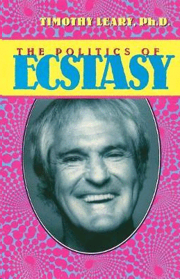 Politics of Ecstasy, The