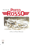 Art of Porco Rosso, The