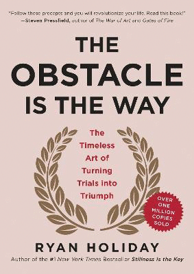 Obstacle Is the Way, The