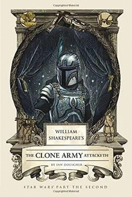 William Shakespeares, The clone army attacketh