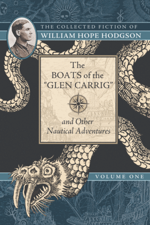 Boats of the Glen Carrig and Other Nautical Adventures, The