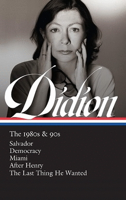 Didion: The 1980s & 90s