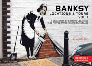 Banksy locations and tours. Vol. 1