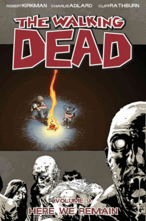 Here we remain - The Walking Dead  Vol. 9