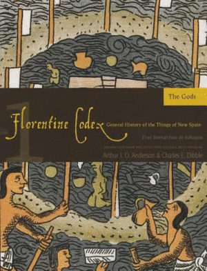 Florentine Codex Book 1. General History of the Things of New Spain