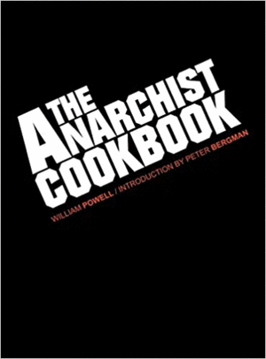 Anarchist Cookbook, The
