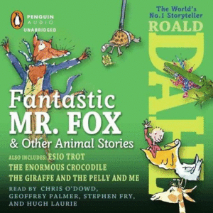 Fantastic Mr. Fox and other animal stories