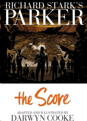 Richard Starks parker The Score