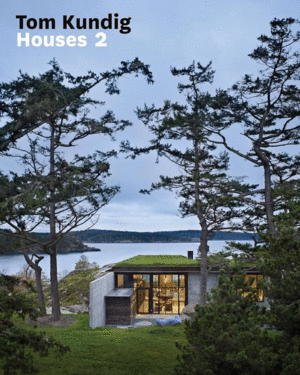 Tom Kundig: Houses 2: Houses 2