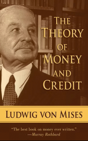Theory of Money and Credit, The