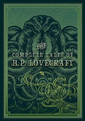 Complete Tales of HP Lovecraft, The