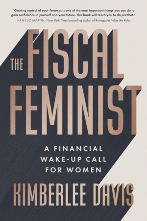 Fiscal Feminist, The