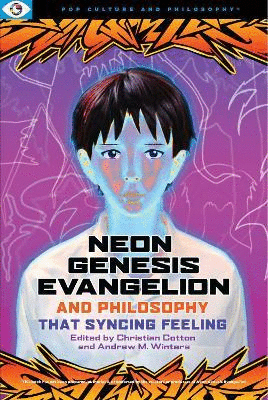 Neon Genesis Evangelion and Philosophy
