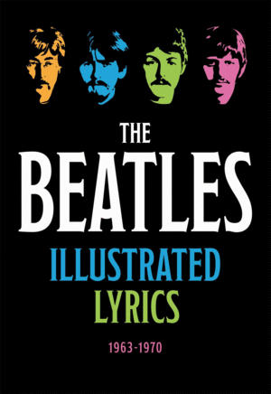 Beatles Illustrated Lyrics, The