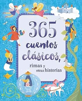 365 Cuentos Clásicos, Rimas Y Otras Historias