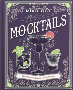 The Art of Mixology: Mocktails