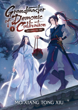 Grandmaster of Demonic Cultivation: Mo DAO Zu Shi  Vol. 1