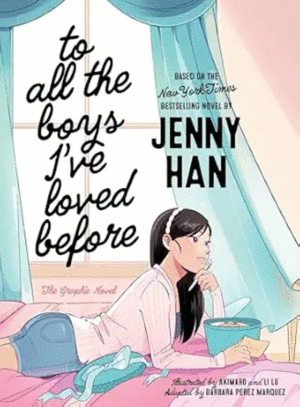 To All the Boys I've Loved Before the Graphic Novel