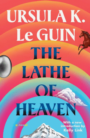 Lathe Of Heaven, The