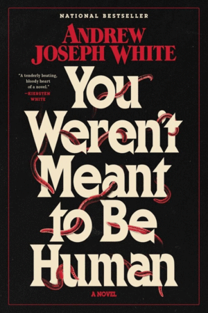 You Weren't Meant to Be Human