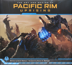 Art and making of pacific rim uprising, The