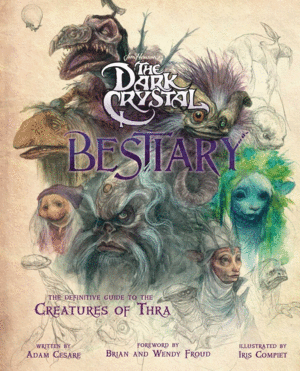 Dark Crystal Bestiary, The