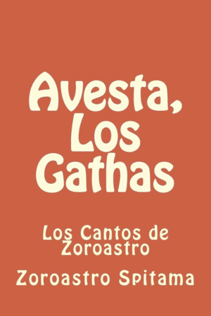 Avesta, Los Gathas