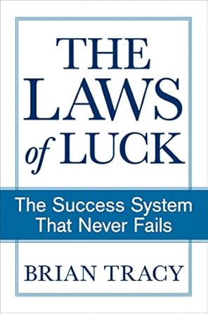 Laws of Luck: The Success System That Never Fails