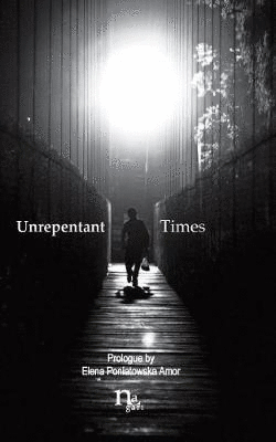 Unrepentant Times
