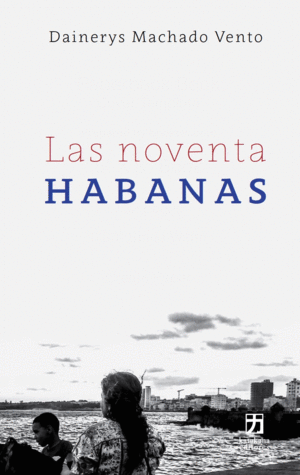 Noventa Habanas, Las