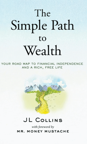 Simple Path to Wealth, The