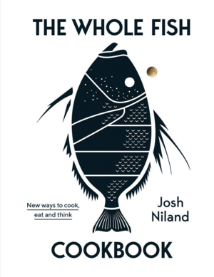 Whole Fish Cookbook, The