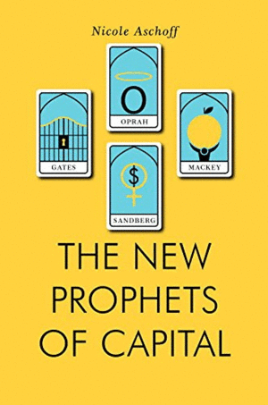 New Prophets of Capital, The
