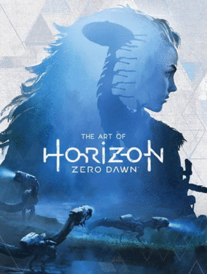 Art of Horizon Zero Dawn, The