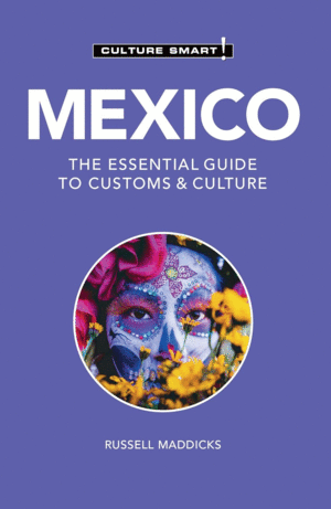 Culture Smart: Mexico