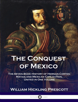 Conquest of México, The