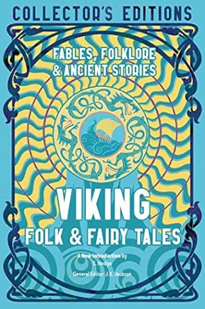 Viking Folk & Fairy Tales: Fables, Folklore & Ancient Stories