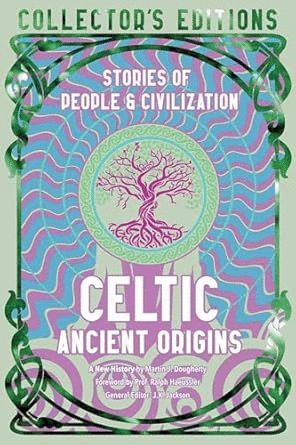 Celtic Ancient Origins: Stories of People & Civilization