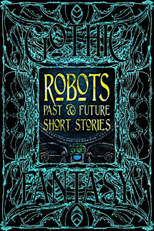 Robots Past & Future Short Stories