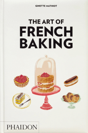 The Art of French Baking