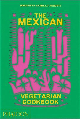 Mexican Vegetarian Cookbook, The