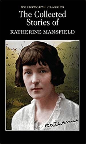 Collected Stories of Katherine Mansfield, The