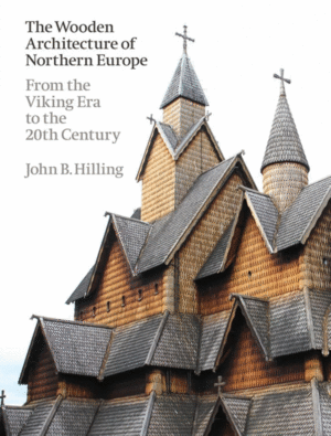 Wooden Architecture of Northern Europe, The