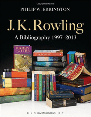 J.K. Rowling: A Bibliography 1997-2013