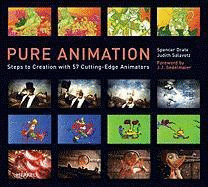 Pure Animation : Steps to Creation with 56 Cutting-edge Animators