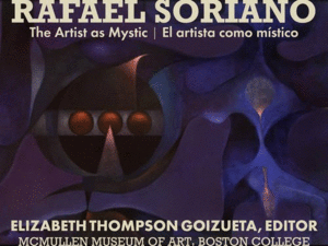 Rafael Soriano: The Artist As Mystic
